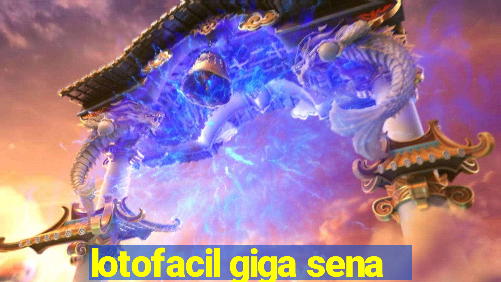 lotofacil giga sena